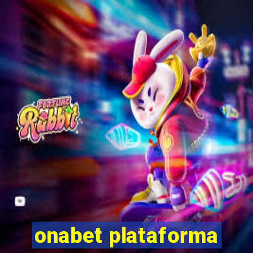 onabet plataforma